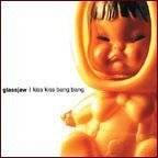 Glassjaw : Kiss Kiss Bang Bang